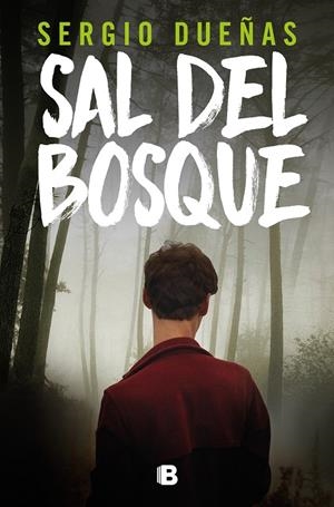 SAL DEL BOSQUE | 9788466675925 | DUEÑAS, SERGIO | Galatea Llibres | Librería online de Reus, Tarragona | Comprar libros en catalán y castellano online