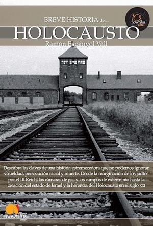 BREVE HISTORIA DEL HOLOCAUSTO | 9788499671932 | ESPANYOL VALL, RAMON | Galatea Llibres | Librería online de Reus, Tarragona | Comprar libros en catalán y castellano online