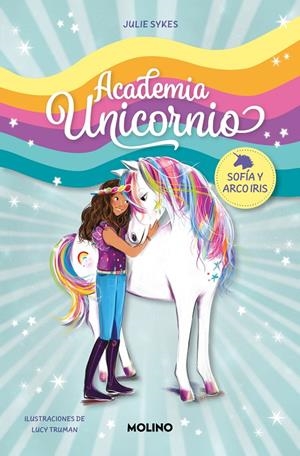 ACADEMIA UNICORNIO 1 - SOFÍA Y ARCO IRIS | 9788427237254 | SYKES, JULIE | Galatea Llibres | Librería online de Reus, Tarragona | Comprar libros en catalán y castellano online