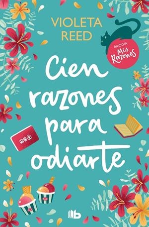 CIEN RAZONES PARA ODIARTE (MIS RAZONES 1) | 9788413147468 | REED, VIOLETA | Galatea Llibres | Llibreria online de Reus, Tarragona | Comprar llibres en català i castellà online