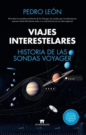 VIAJES INTERESTELARES. HISTORIA DE LAS SONDAS VOYAGER | 9788419414083 | LEÓN, PEDRO | Galatea Llibres | Llibreria online de Reus, Tarragona | Comprar llibres en català i castellà online