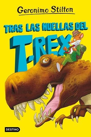 LA ISLA DE LOS DINOSAURIOS 1. TRAS LAS HUELLAS DEL T. REX STILTON | 9788408267614 | Galatea Llibres | Librería online de Reus, Tarragona | Comprar libros en catalán y castellano online