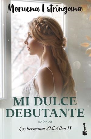 MI DULCE DEBUTANTE | 9788408275572 | ESTRÍNGANA, MORUENA | Galatea Llibres | Llibreria online de Reus, Tarragona | Comprar llibres en català i castellà online