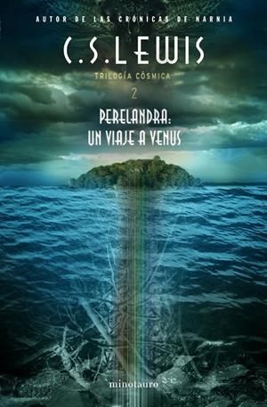 PERELANDRA UN VIAJE A VENUS TRILOGIA COSMICA 2 | 9788445075982 | LEWIS, C.S. | Galatea Llibres | Llibreria online de Reus, Tarragona | Comprar llibres en català i castellà online