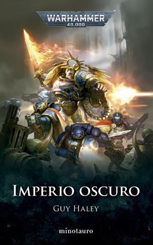 IMPERIO OSCURO 1. WARHAMMER 40.000 | 9788445015148 | HALEY, GUY | Galatea Llibres | Librería online de Reus, Tarragona | Comprar libros en catalán y castellano online