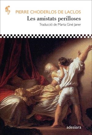 LES AMISTATS PERILLOSES | 9788416948970 | CHODERLOS DE LACLOS, PIERRE | Galatea Llibres | Llibreria online de Reus, Tarragona | Comprar llibres en català i castellà online