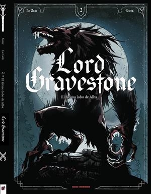 LORD GRAVESTONE: EL ULTIMO LOBO DEL ALBA | 9788412655186 | SINER, NICOLAS / LE GRIS, JÉRÔME | Galatea Llibres | Llibreria online de Reus, Tarragona | Comprar llibres en català i castellà online