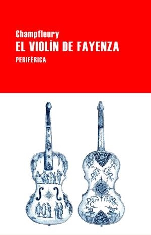 EL VIOLÍN DE FAYENZA | 9788418838583 | CHAMPFLEURY | Galatea Llibres | Librería online de Reus, Tarragona | Comprar libros en catalán y castellano online
