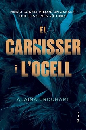 EL CARNISSER I L'OCELL | 9788466430906 | URQUHART, ALAINA | Galatea Llibres | Llibreria online de Reus, Tarragona | Comprar llibres en català i castellà online