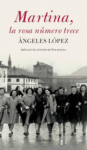 MARTINA, LA ROSA NUMERO TRECE | 9788432296727 | LOPEZ, ANGELES | Galatea Llibres | Llibreria online de Reus, Tarragona | Comprar llibres en català i castellà online