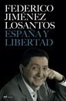 ESPAÑA Y LIBERTAD | 9788427032491 | JIMENEZ LOSANTOS, FEDERICO | Galatea Llibres | Llibreria online de Reus, Tarragona | Comprar llibres en català i castellà online