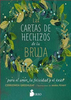 LAS CARTAS DE HECHIZOS DE LA BRUJA PARA EL AMOR, LA FELICIDAD Y EL ÉXITO | 9788419105813 | GREENLEAF, CERRIDWEN | Galatea Llibres | Librería online de Reus, Tarragona | Comprar libros en catalán y castellano online