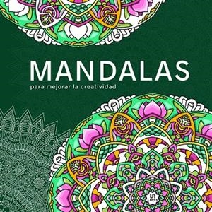 MANDALAS PARA MEJORAR LA CREATIVIDAD | 9788466243056 | EQUIPO EDITORIAL | Galatea Llibres | Librería online de Reus, Tarragona | Comprar libros en catalán y castellano online