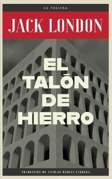 EL TALON DE HIERRO | 9789569203756 | LONDON, JACK | Galatea Llibres | Llibreria online de Reus, Tarragona | Comprar llibres en català i castellà online