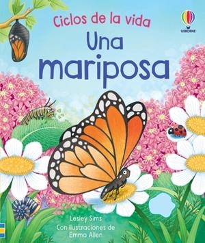 UNA MARIPOSA CICLOS DE LA VIDA | 9781805311485 | SIMS, LESLEY | Galatea Llibres | Llibreria online de Reus, Tarragona | Comprar llibres en català i castellà online