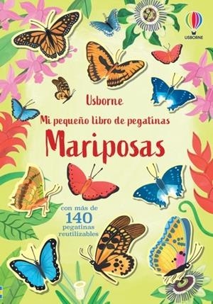 MARIPOSAS MI PEQUEÑO LIBRO DE PEGATINAS | 9781805311812 | BINGHAM, JANE | Galatea Llibres | Librería online de Reus, Tarragona | Comprar libros en catalán y castellano online
