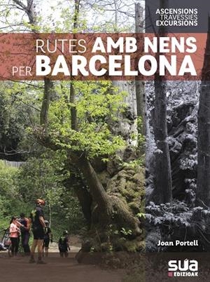 RUTES AMB NENS PER LES COMARQUES DE BARCELONA | 9788482168241 | PORTELL, JOAN | Galatea Llibres | Llibreria online de Reus, Tarragona | Comprar llibres en català i castellà online