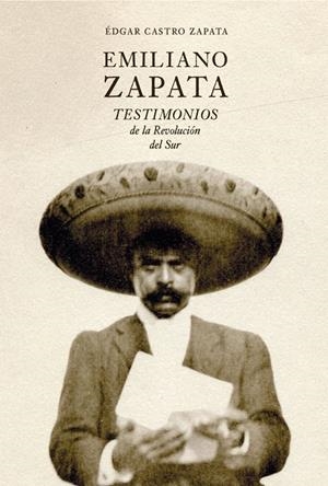 EMILIANO ZAPATA | 9788412713602 | CASTRO ZAPATA, ÉDGAR | Galatea Llibres | Librería online de Reus, Tarragona | Comprar libros en catalán y castellano online