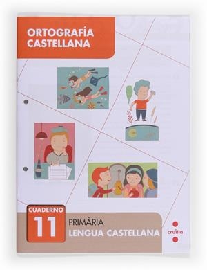 ORTOGRAFIA CASTELLANA CUADERNO 11 | 9788466133098 | BELLIDO PEÑA, FRANCISCO JAVIER/ALIAÑO TEJERO, JOSÉ MARÍA/PÉREZ BRAVO, JOSÉ LUIS/GALÁN MAYOLÍN, FRANC | Galatea Llibres | Librería online de Reus, Tarragona | Comprar libros en catalán y castellano online