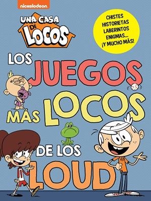 UNA CASA DE LOCOS. ACTIVIDADES - LOS JUEGOS MÁS LOCOS DE LOS LOUD | 9788448865825 | Galatea Llibres | Librería online de Reus, Tarragona | Comprar libros en catalán y castellano online