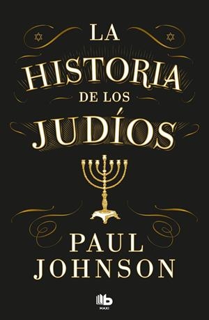 LA HISTORIA DE LOS JUDÍOS | 9788413147666 | JOHNSON, PAUL | Galatea Llibres | Librería online de Reus, Tarragona | Comprar libros en catalán y castellano online
