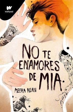 NO TE ENAMORES DE MIA (NO TE ENAMORES 2) | 9788419357328 | KEAN, MEERA | Galatea Llibres | Librería online de Reus, Tarragona | Comprar libros en catalán y castellano online