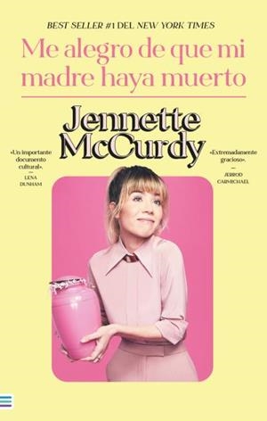ME ALEGRO DE QUE MI MADRE HAYA MUERTO | 9788492917143 | MCCURDY, JENNETTE | Galatea Llibres | Librería online de Reus, Tarragona | Comprar libros en catalán y castellano online