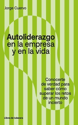 AUTOLIDERAZGO EN LA EMPRESA Y EN LA VIDA | 9788412139525 | CUERVO, JORGE | Galatea Llibres | Llibreria online de Reus, Tarragona | Comprar llibres en català i castellà online