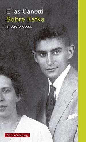 SOBRE KAFKA. EL OTRO PROCESO | 9788419392374 | CANETTI, ELIAS | Galatea Llibres | Librería online de Reus, Tarragona | Comprar libros en catalán y castellano online