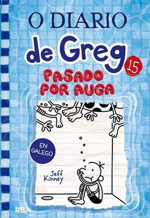 O DIARIO DE GREG 15 - PASADO POR AUGA | 9788427299993 | KINNEY, JEFF | Galatea Llibres | Llibreria online de Reus, Tarragona | Comprar llibres en català i castellà online
