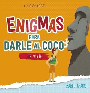 ENIGMAS PARA DARLE AL COCO. DE VIAJE | 9788418473562 | APARICI TURRADO, ISABEL | Galatea Llibres | Llibreria online de Reus, Tarragona | Comprar llibres en català i castellà online