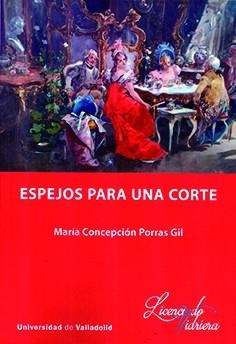 ESPEJOS PARA UNA CORTE | 9788413201504 | PORRAS GIL, CONCEPCION | Galatea Llibres | Librería online de Reus, Tarragona | Comprar libros en catalán y castellano online