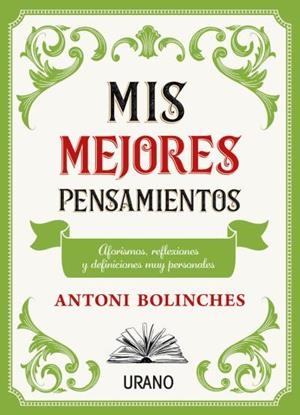 MIS MEJORES PENSAMIENTOS | 9788417694968 | BOLINCHES, ANTONI | Galatea Llibres | Llibreria online de Reus, Tarragona | Comprar llibres en català i castellà online