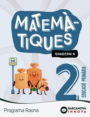 MATEMATIQUES 2N PARIMARIA RAONA QUADERN 6 | 9788448956820 | Galatea Llibres | Librería online de Reus, Tarragona | Comprar libros en catalán y castellano online