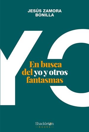 EN BUSCA DEL YO | 9788413611365 | ZAMORA BONILLA, JESUS | Galatea Llibres | Llibreria online de Reus, Tarragona | Comprar llibres en català i castellà online