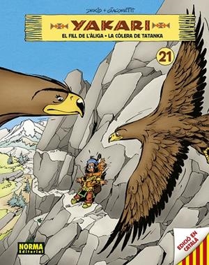 YAKARI VOL 21. EL FILL DE L'ALIGA - LA COLERA DE TATANKA | 9788467964059 | DERIB- JOB | Galatea Llibres | Librería online de Reus, Tarragona | Comprar libros en catalán y castellano online