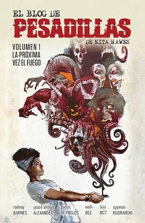 EL BLOG DE LAS PESADILLAS DE NITA HAWES 1. LA PROXIMA VEZ EL FUEGO | 9788467963182 | RODNEY BARNES/JASON SHAWN ALEXANDER/REYNOLDS, PATRIC/LUIS NCT/WELL-BEE/KUDRANSKI, SZYMON | Galatea Llibres | Librería online de Reus, Tarragona | Comprar libros en catalán y castellano online