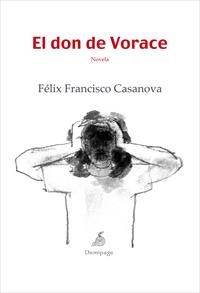 EL DON DE VORACE | 9788492719099 | CASANOVA, FÉLIX FRANCISCO | Galatea Llibres | Librería online de Reus, Tarragona | Comprar libros en catalán y castellano online