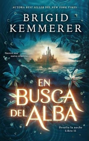 EN BUSCA DEL ALBA. DESAFIA LA NOCHE 2 | 9788419252319 | KEMMERER, BRIGID | Galatea Llibres | Llibreria online de Reus, Tarragona | Comprar llibres en català i castellà online