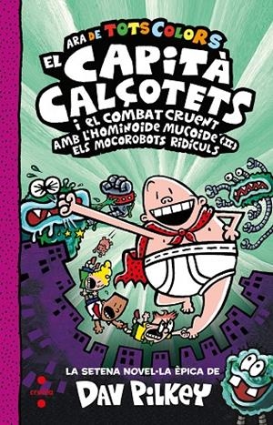 EL CAPITA CALÇOTETS I EL COMBAT CRUENT AMB L'HOMINOIDE MUCOIDE 2. TOT COLOR | 9788466156332 | PILKEY, DAV | Galatea Llibres | Llibreria online de Reus, Tarragona | Comprar llibres en català i castellà online