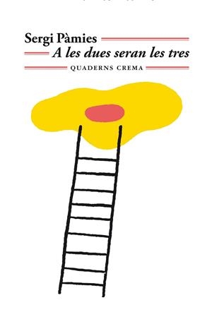 A LES DUES SERAN LES TRES | 9788477276791 | PÀMIES, SERGI | Galatea Llibres | Llibreria online de Reus, Tarragona | Comprar llibres en català i castellà online