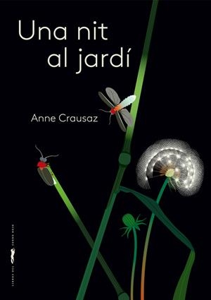UNA NIT AL JARDÍ | 9788412570533 | CRAUSAZ, ANNE | Galatea Llibres | Llibreria online de Reus, Tarragona | Comprar llibres en català i castellà online