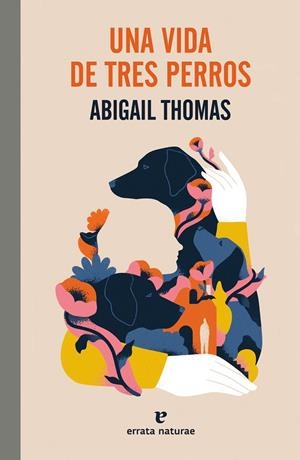 UNA VIDA DE TRES PERROS | 9788419158468 | THOMAS, ABIGAIL | Galatea Llibres | Llibreria online de Reus, Tarragona | Comprar llibres en català i castellà online