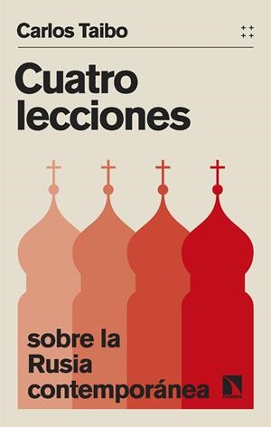 CUATRO LECCIONES SOBRE LA RUSIA CONTEMPORÁNEA | 9788413527796 | TAIBO, CARLOS | Galatea Llibres | Llibreria online de Reus, Tarragona | Comprar llibres en català i castellà online