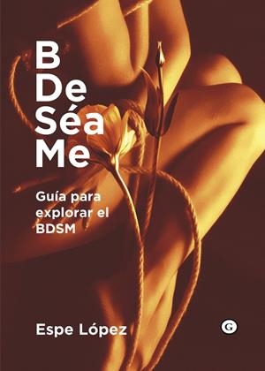 BDESÉAME | 9788419728234 | LÓPEZ, ESPE | Galatea Llibres | Llibreria online de Reus, Tarragona | Comprar llibres en català i castellà online