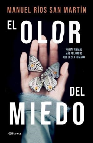 EL OLOR DEL MIEDO | 9788408276593 | RÍOS SAN MARTÍN, MANUEL | Galatea Llibres | Llibreria online de Reus, Tarragona | Comprar llibres en català i castellà online