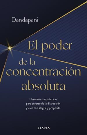 EL PODER DE LA CONCENTRACIÓN ABSOLUTA | 9788411190954 | DANDAPANI | Galatea Llibres | Llibreria online de Reus, Tarragona | Comprar llibres en català i castellà online