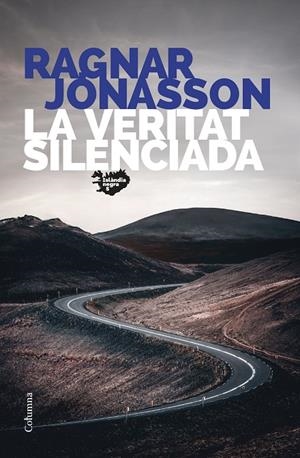 LA VERITAT SILENCIADA | 9788466430845 | JÓNASSON, RAGNAR | Galatea Llibres | Librería online de Reus, Tarragona | Comprar libros en catalán y castellano online