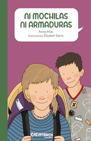 NI MOCHILAS NI ARMADURAS | 9788417766818 | MAS, ANNA | Galatea Llibres | Librería online de Reus, Tarragona | Comprar libros en catalán y castellano online