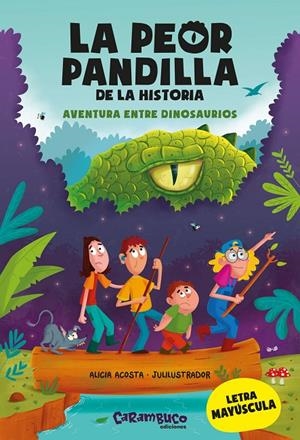 LA PEOR PANDILLA DE LA HISTORIA. AVENTURA ENTRE DINOSAURIOS | 9788417766849 | ACOSTA, ALICIA | Galatea Llibres | Llibreria online de Reus, Tarragona | Comprar llibres en català i castellà online